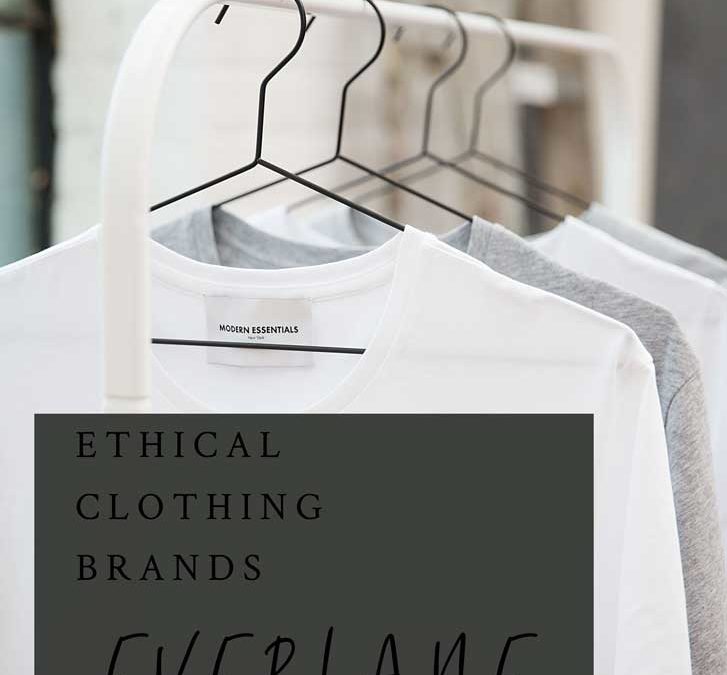 Ethical Clothing Brands – Everlane